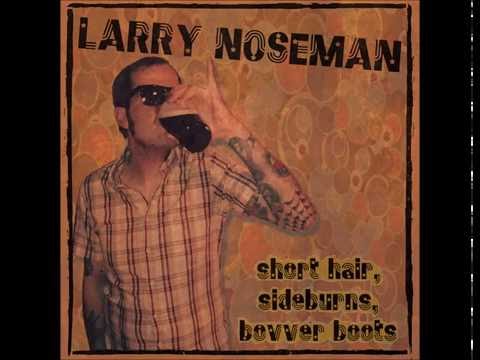 Larry Noseman - Working Class