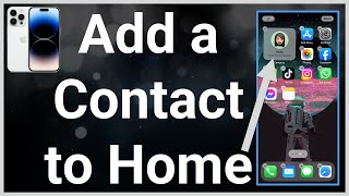 How To Add Contact Widget To iPhone Home Screen