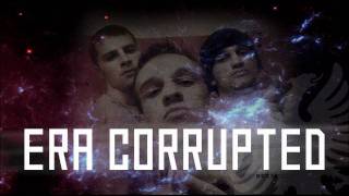 Era Corrupted - I Can't Change