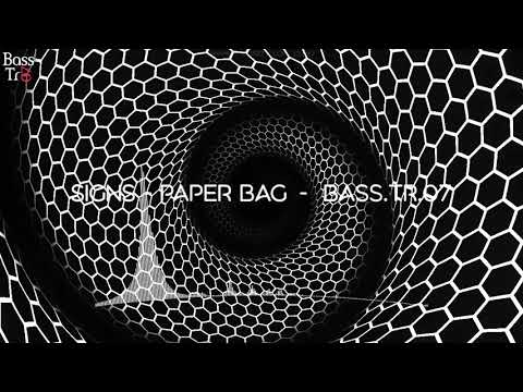 Signs - Paper Bag (Bass)