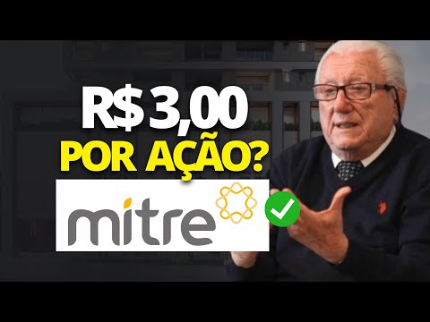 MITRE: A MELHOR AÇÃO DA BOLSA? R$ 3,00 É CILADA? A VERDADE REVELADA!