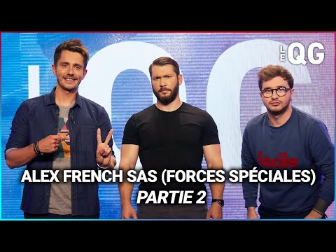 LE QG 55 - LABEEU & GUILLAUME PLEY avec ALEX FRENCH SAS (FORCES SPÉCIALES) - PARTIE 2