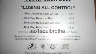 Tevin Campbell &quot;Losing All Control&quot; (Bink Dog Remix Edit w/o Rap)