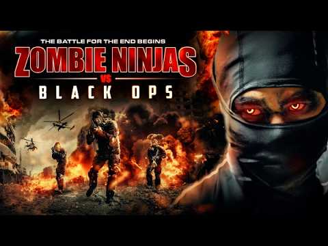 Official FULL ACTION MOVIE free | ZOMBIE NINJAS vs BLACK OPS feature film THRILLER, HORROR