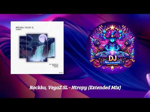 Rockka, VegaZ SL - Ntropy (Extended Mix) [Polyptych]