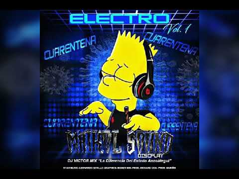 💯🔥ELECTRO CUARENTENA VOL 1 (MAIKOL SOUND) PROD MIXING :DJ VICTOR"💯🔥