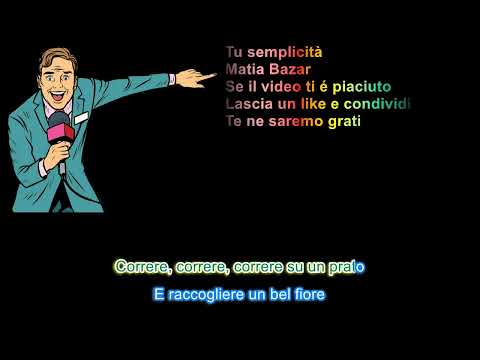 Tu Semplicità - Matia Bazar