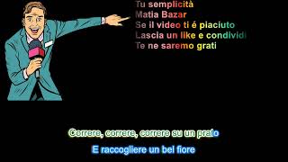 Tu semplicità Matia Bazar con testo in stile karaoke