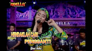 Download lagu Hendaklah Cari Pengganti | Yeni Inka | Om Adella mp3