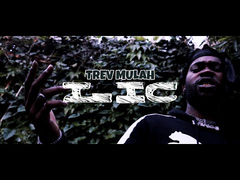Trev Mulah - LIC [Official Music Video]