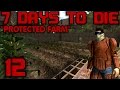 7 Days to Die Alpha 10 Gameplay / Let's Play (S ...