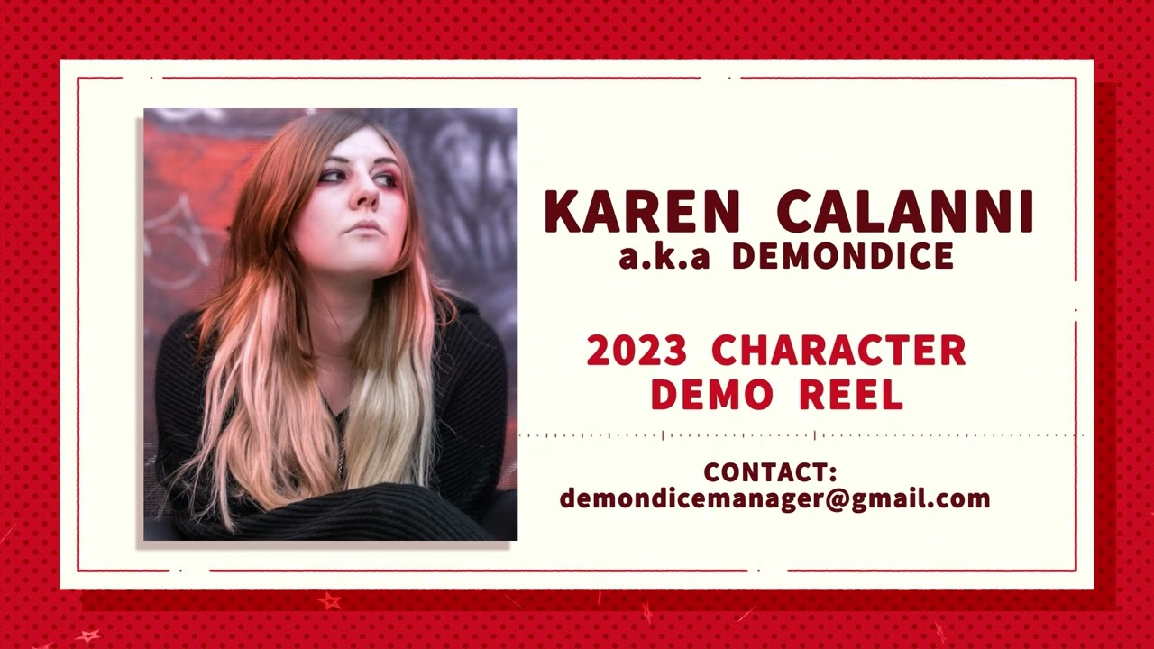 DEMONDICE (Karen Calanni) Voice Acting Reel 2023