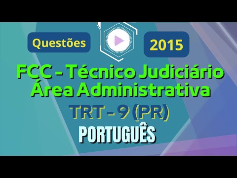 Questões de Português FCC Técnico Judiciário Área Administrativa TRT 9 2015