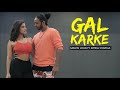 Gal Karke Melvin Louis Ft Ketika Sharma Asees Kaur Gaana Originals
