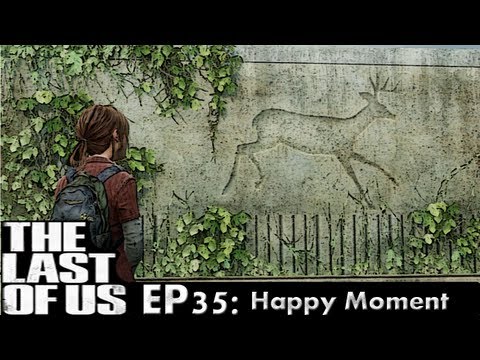 The Last of Us Playthrough pt 35: Happy Moment