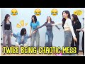 TWICE Being Chaotic Mess