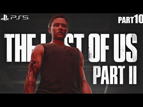 THE LAST OF US PART 2 REMASTERED PS5 Walkthrough Gameplay Part 10 - No Commentary (FULL GAME)