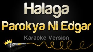 Download lagu Parokya Ni Edgar - Halaga (Karaoke Version) mp3 Download lagu Parokya Ni Edgar - Halaga (Karaoke Version) mp3