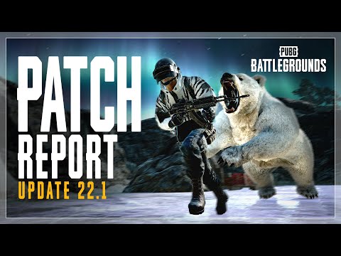Patch Report: Update 22.1 | PUBG: BATTLEGROUNDS EUROPE