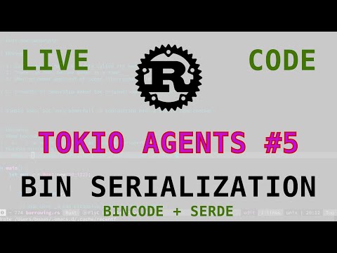 Rust Tokio Agents #5 Serializing messages to binary format and write to file #rust #file #bincode