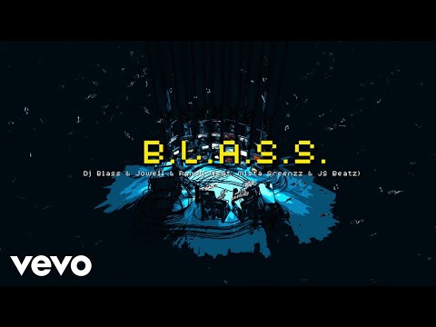 DJ Blass, Jowell & Randy - B.L.A.S.S. (Visualizer) ft. MISTA GREENZZ, JS Beatz