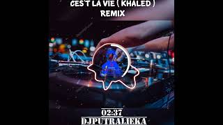 Download lagu CES'T LA VIE REMIX ( KHALED ) mp3 Download lagu CES'T LA VIE REMIX ( KHALED ) mp3