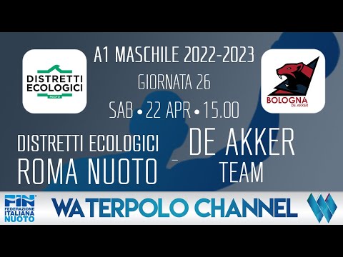 A1M 22/23 - 26ª Giornata: Distretti Ecologici Roma Nuoto - De Akker Team