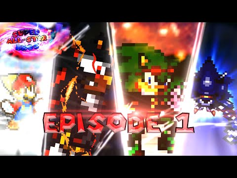Super All-Star Bros. - Episode 1 (Coalescing Realities)