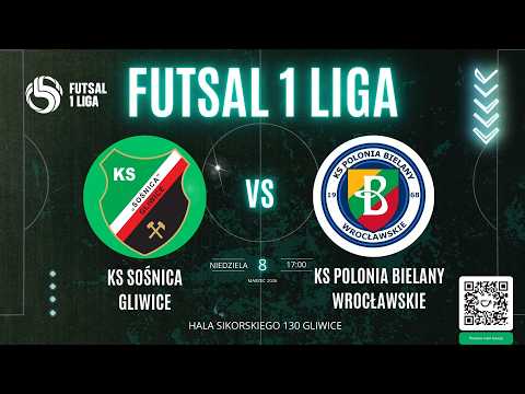 FUTSAL 1 LIGA - KS SOŚNICA GLIWICE - KS POLONIA BIELANY WROCŁAWSKIE