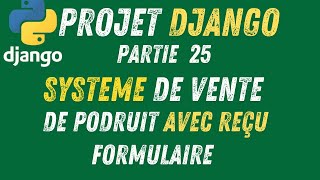 25- Projet Django| Développer un Système de Vente dans Django - Modèles, Ventes, et Facturation