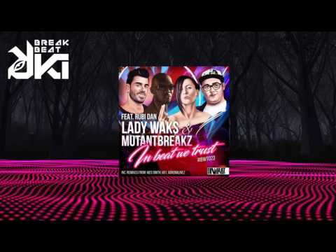 Lady Waks, Mutantbreakz - In Beat We Trust (Adrenalinez Remix) IBWT