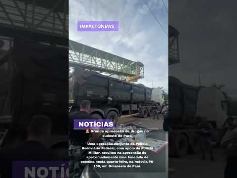 🚨 Grande apreensão de drogas no sudeste do Pará