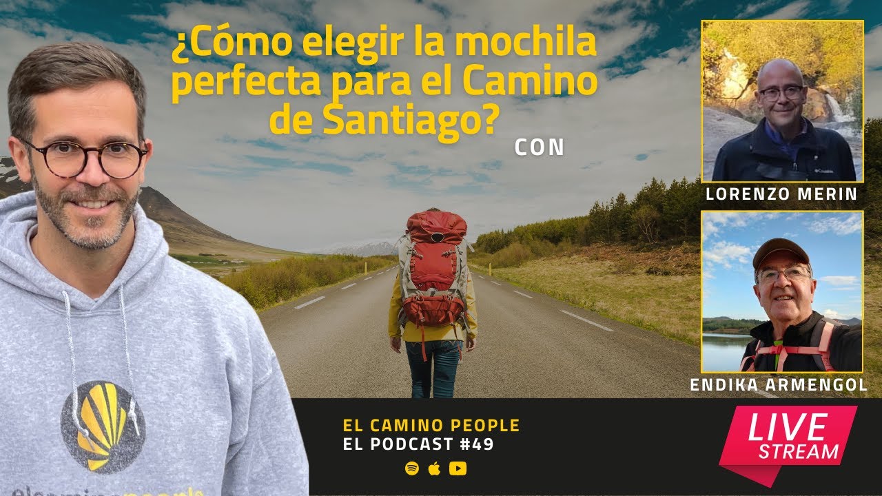 49# ¿Cómo elegir la mochila perfecta para el Camino de Santiago