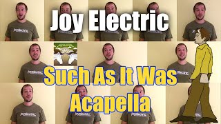 Joy Electric Such As It Was Cover Acapella (One Man Choir) - Jaron Davis