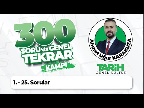 2024 KPSS Tarih 300 Soru da Genel Tekrar Kampı (1-25.Sorular)-Ahmet Uğur Karakuza