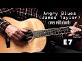 Angry Blues - James Taylor cover + chords