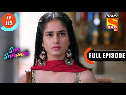 Mannu And Gargi's Relationship At Stake- Sab Satrangi - Full Episode - Ep 115 - 20 June 2022