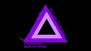 Civil Twilight - Shape Of A Sound (Orinchs Orchastep Remix)