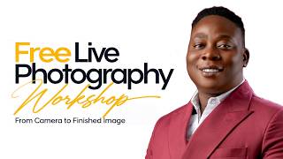 LIVE CLASS: FREE LIVE PHOTOGRAPHY WORKSHOP (SPONSORED BY EVOTO AI)