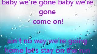 ain&#39;t no way we&#39;re going home-R5 lyrics