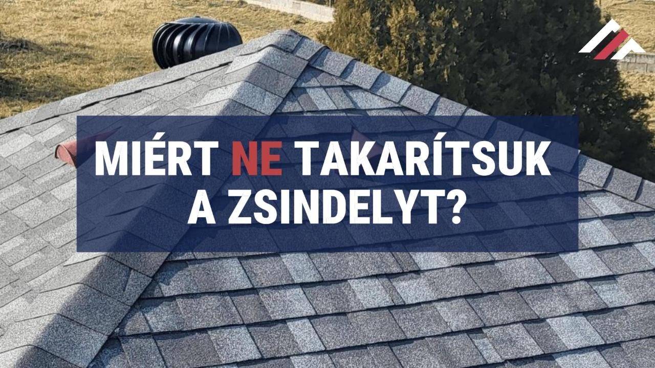 Miért NE takarítsuk a zsindelyt?