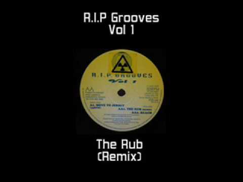 RIP Grooves Vol 1 - The Rub (Remix) (RIP Productions)