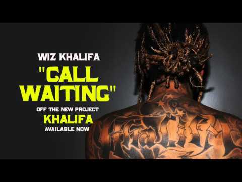 Wiz Khalifa - Call Waiting [Official Audio]