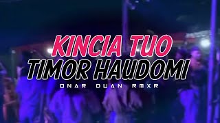 Download lagu KINCIA TUO × TIMOR HAUDOMI || ONAR DUAN RMXR - New 2025  mp3