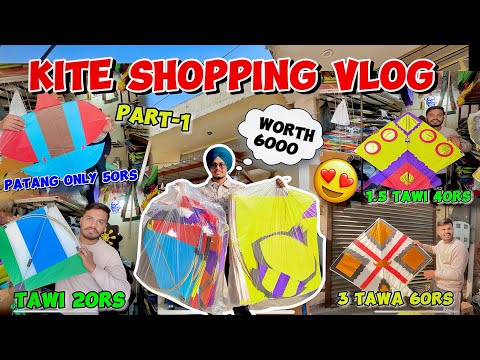 Kite Shopping Vlog Part-1 😍|| Lohri 2026 🪁||  #lohri2026 #kiteshopping #2026 #kitevlogs 