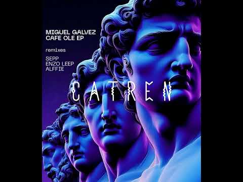 Miguel Galvez - Cafe Ole (Original Mix)