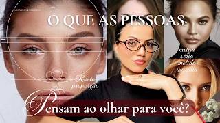 SEU rosto DEFINE o que a pessoas pensam SOBRE VOCÊ| veja como mudar isso