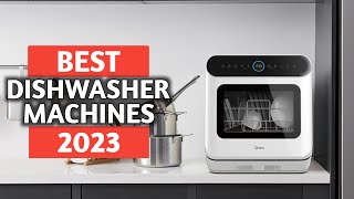 Top 5 - Best Dishwasher Machine 2023