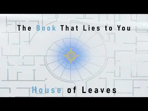 The Book That Lies to You - House of Leaves Explained