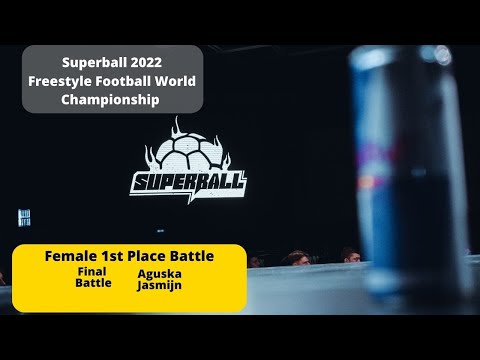 Superball 2022 - Aguska VS Jasmijn - Female 1st Place Battle (Freestyle Football World Championship)